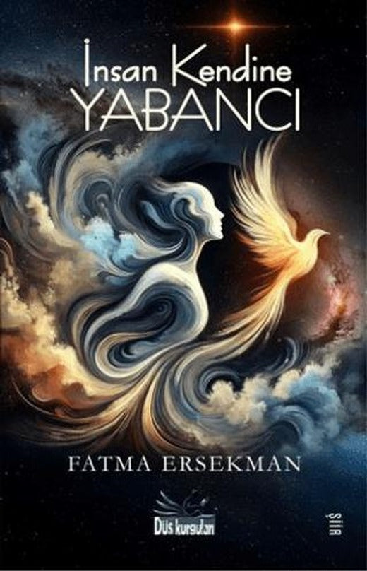 İnsan Kendine Yabancı