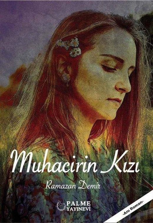 Muhacirin Kızı | Palme Yayınları (İnce Kapak)