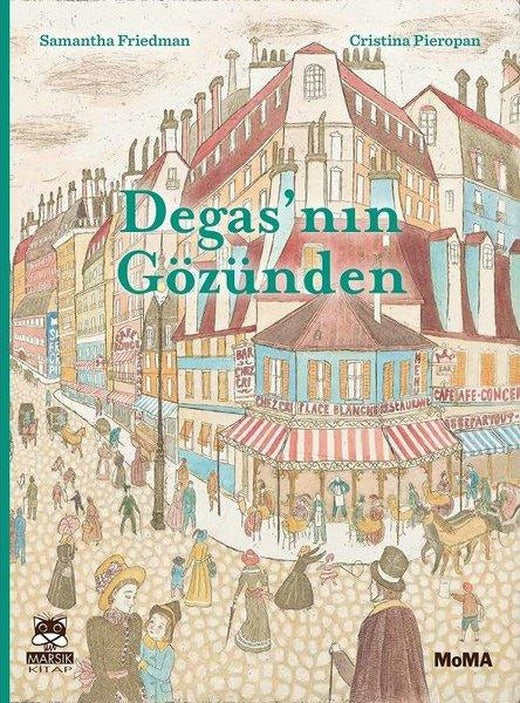 Degas'nın Gözünden | Marsık Kitap (İnce Kapak)