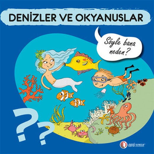Denizler ve Okyanuslar - Söyle Bana Neden? | ODTÜ Yayıncılık