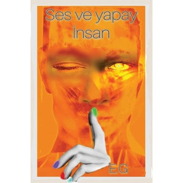 Ses ve Yapay İnsan | Cinius (İnce Kapak)