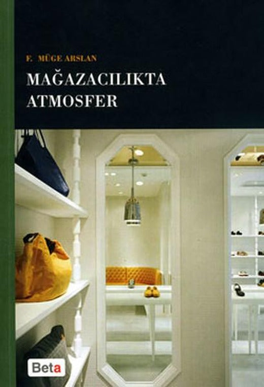 Mağazacılıkta Atmosfer | Beta Yayınları (İnce Kapak)