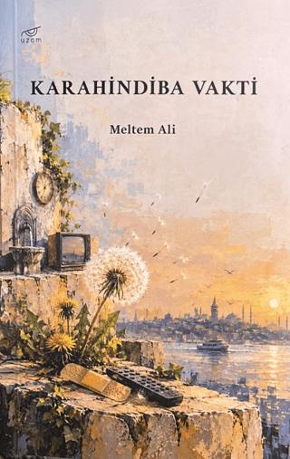 Karahindiba Vakti | Uzam Yayınları (Ciltsiz)  - Resim 1