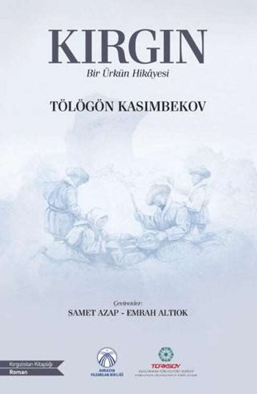 Kırgın (Bir Ürkün Hikâyesi)