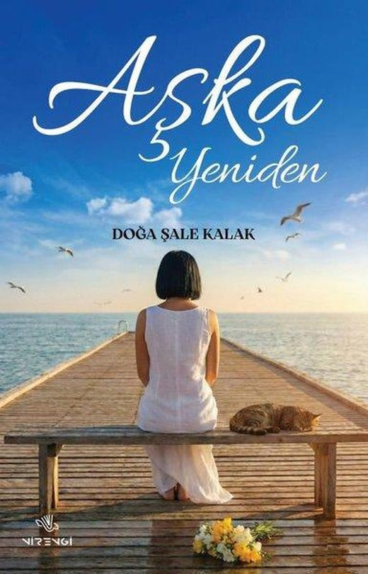 Aşka Yeniden | Nirengi Yayınları (İnce Kapak)