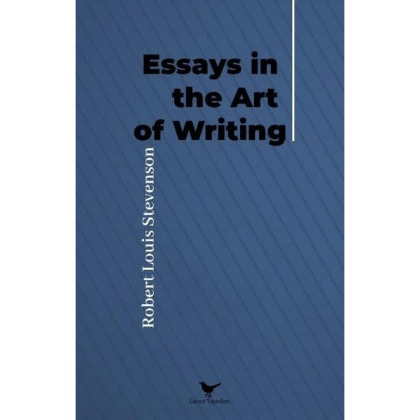 Essays in The Art Of Writing | Günce Yayınları
