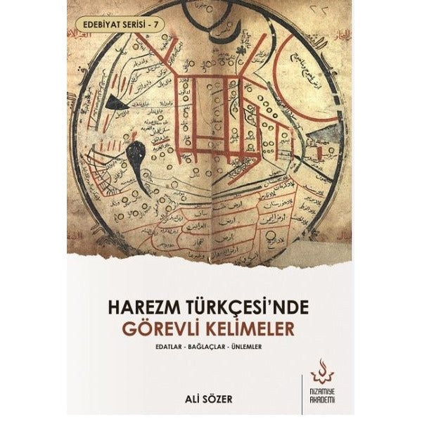Harezm Türkçesi'nde Görevli Kelimeler - Edatlar - Bağlaçlar - Ünlemler | Nizamiye Akademi (İnce Kapak)