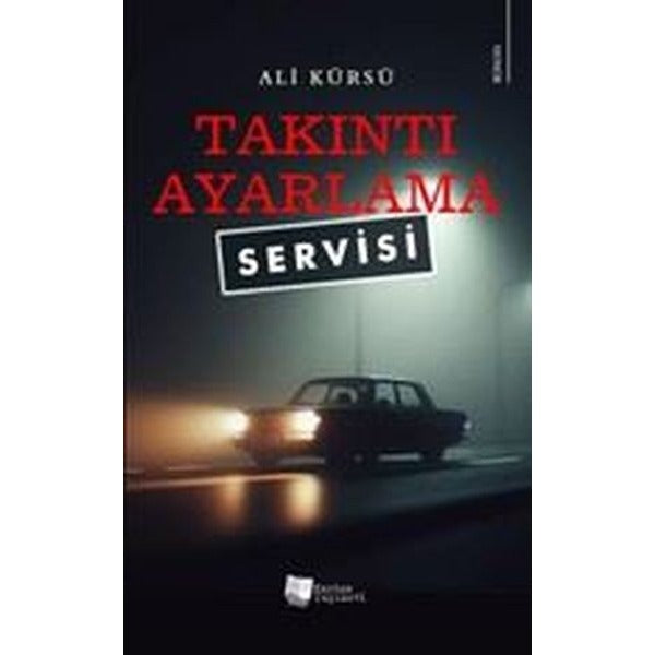 Takıntı Ayarlama Servisi | Karina Yayınevi (İnce Kapak)