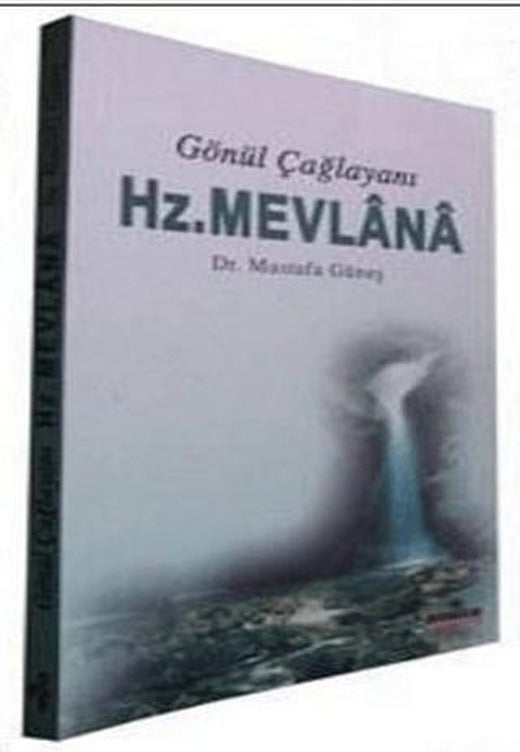 Gönül Çağlayanı - Hz. Mevlana | Sahhaflar Kitap Sarayı (Ciltsiz)