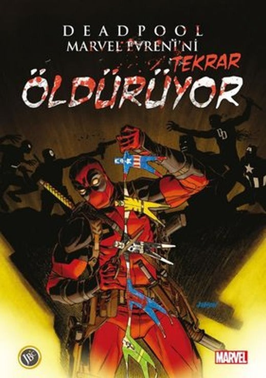 Deadpool Marvel Evrenini Tekrar Öldürüyor | JBC Yayıncılık (İnce Kapak)