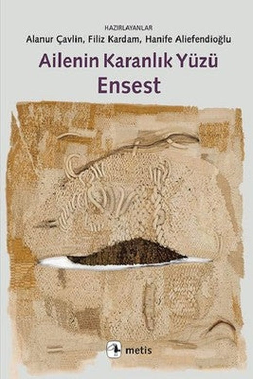 Ailenin Karanlık Yüzü Ensest | Metis Yayınları