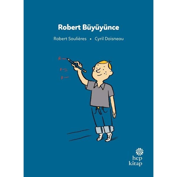 Robert Büyüyünce - İlk Okuma Hikayeleri | Hep Kitap