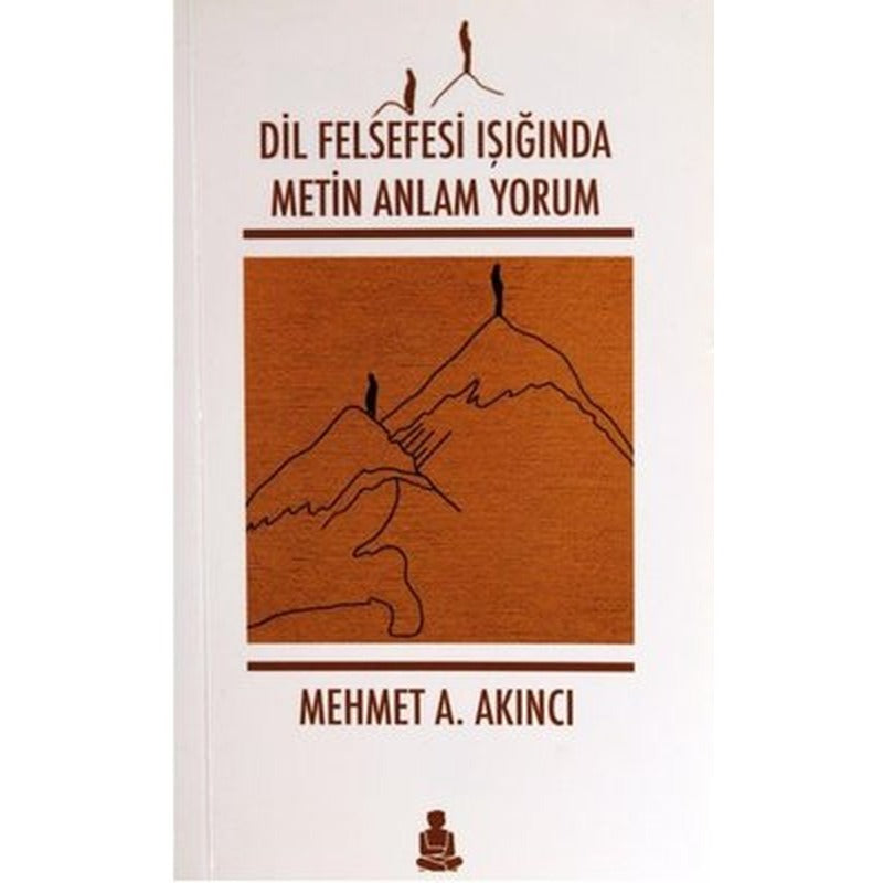 Dil Felsefesi Işığında Metin Anlam Yorum | Barbar Kitap (İnce Kapak)