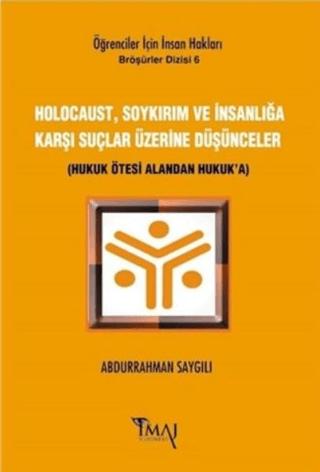 Holocaust, Soykırım ve İnsanlığa Karşı Suçlar Üzerine Düşünceler | İmaj Yayıncılık (Ciltsiz)  - Resim 1
