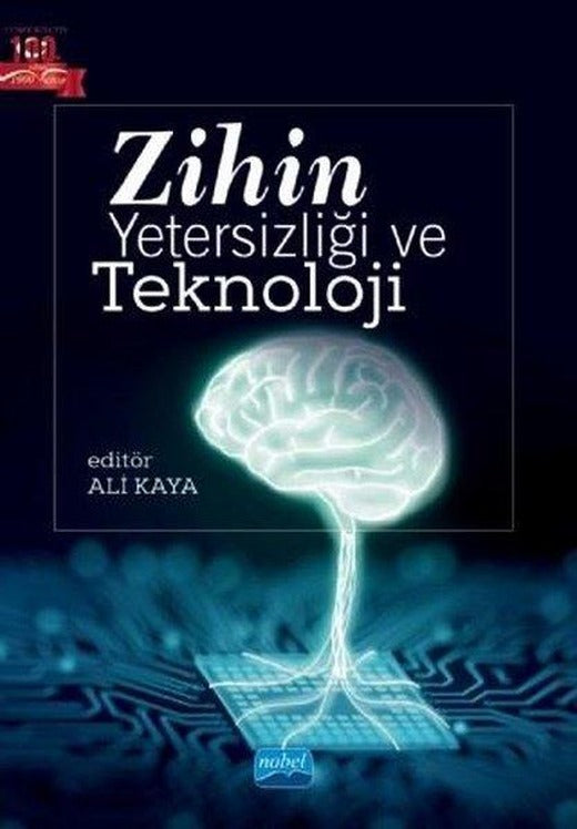 Zihin Yetersizliği ve Teknoloji | Nobel Akademik Yayıncılık (İnce Kapak)