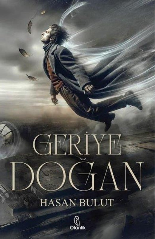 Geriye Doğan | Otantik Kitap (İnce Kapak)