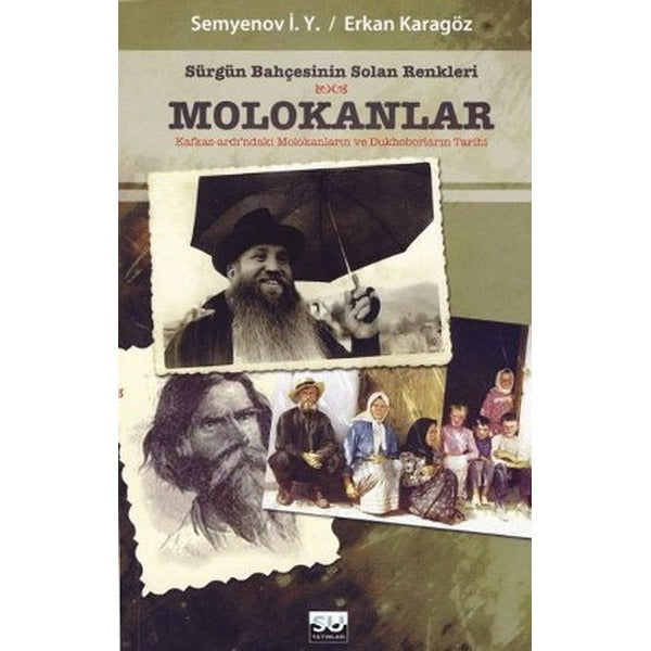 Sürgün Bahçesinin Solan Renkleri Molokanlar | Su Yayınları