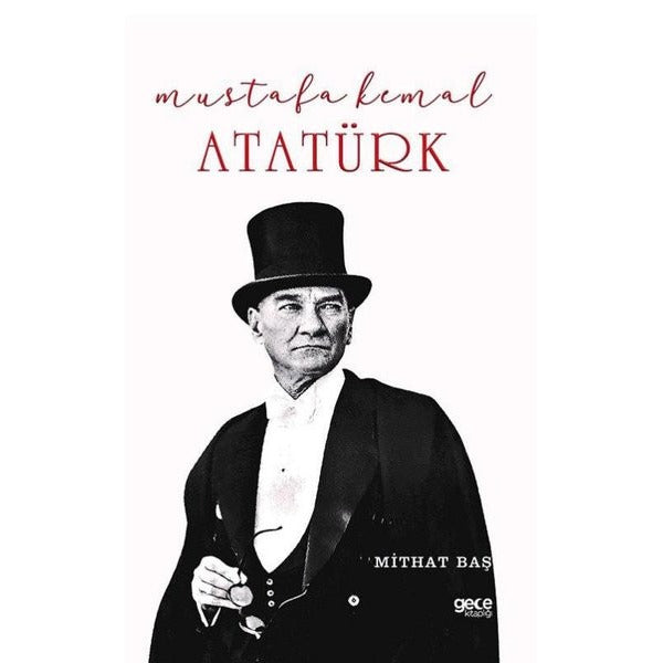 Mustafa Kemal Atatürk | Gece Kitaplığı