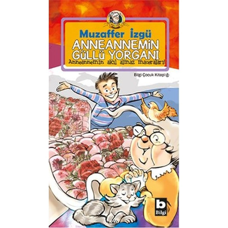 Anneannemin Güllü Yorganı | Bilgi Yayınevi