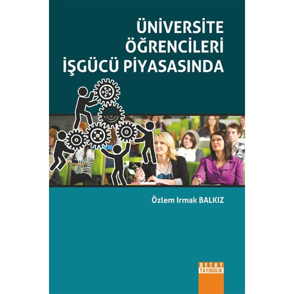 Üniversite Öğrencileri İşgücü Piyasasında