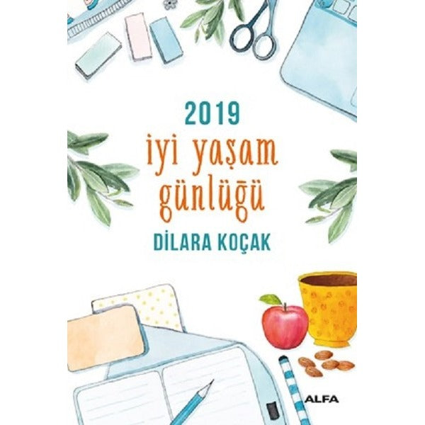 İyi Yaşam Günlüğü 2019 | Alfa Yayınları