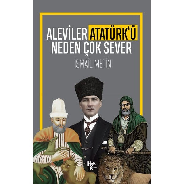 Aleviler Atatürk'ü Neden Sever | Halk Kitabevi