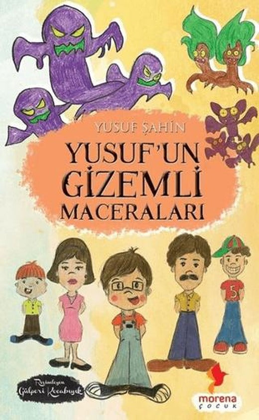 Yusuf’un Gizemli Maceraları | Morena Yayınevi (Ciltsiz)