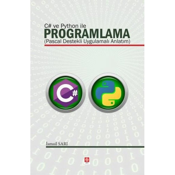 C# ve Python ile Programlama - Pascal Destekli Uygulamalı Anlatım | Ekin Basım Yayın (İnce Kapak)