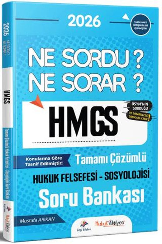 2026 Hukuk Atölyesi HMGS Hakimlik Hukuk Felsefesi-Sosyolojisi Ne Sordu Ne Sorar Soru Bankası