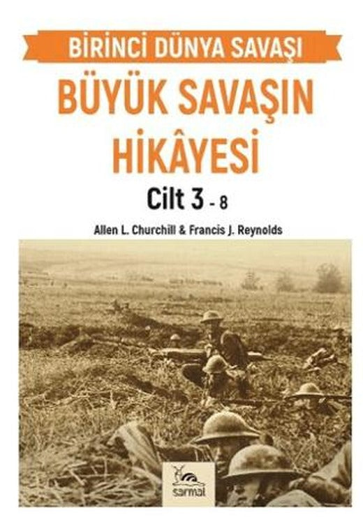 Büyük Savaşın Hikayesi Cilt 3 | Sarmal Kitabevi (Ciltsiz)