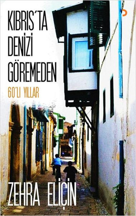 Kıbrıs'ta Denizi Göremeden | Cinius - Anı Dizisi (İnce Kapak)