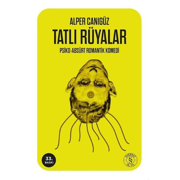 Tatlı Rüyalar: Psiko - Absürt Romantik Komedi | Everest Yayınları (İnce Kapak)