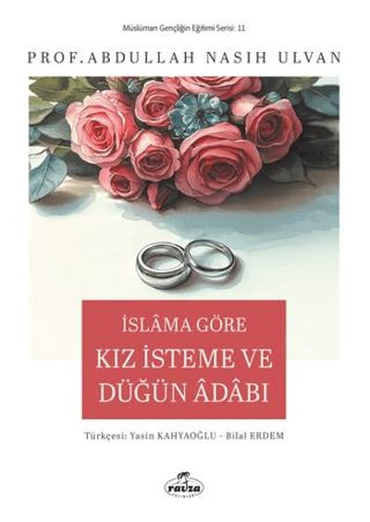 İslam’a Göre Kız İsteme ve Düğün Adabı