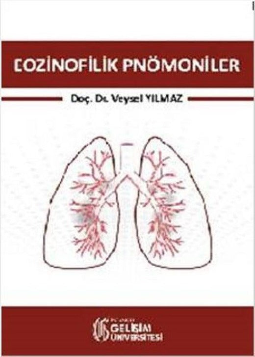 Eozinofilik Pnömoniler | İstanbul Gelişim Üniversitesi (İnce Kapak)