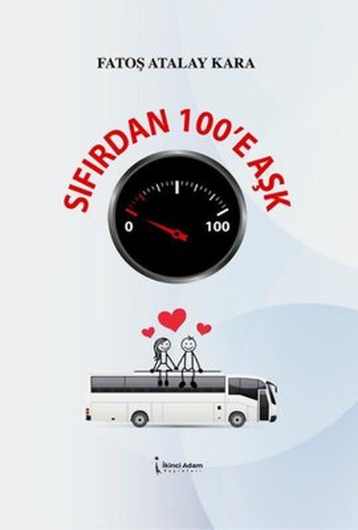 Sıfırdan 100'e Aşk | İkinci Adam Yayınları (İnce Kapak)
