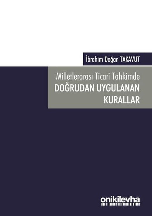 Milletlerarası Ticari Tahkimde Doğrudan Uygulanan Kurallar | On İki Levha Yayıncılık (İnce Kapak)