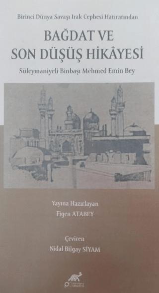 Bağdat ve Son Düşüş Hikayesi | Paradigma Akademi Yayınları (Ciltsiz)  - Resim 1