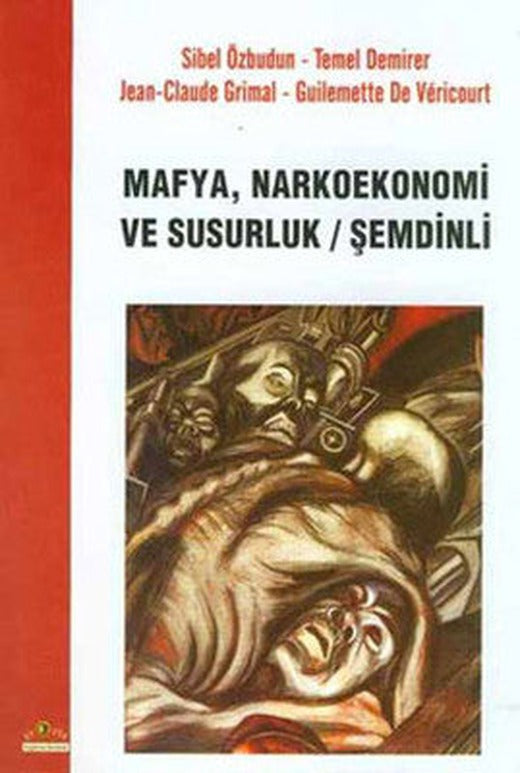 Mafya Narkoekonomi ve Susurluk / Şemdinli | Ütopya Yayınevi