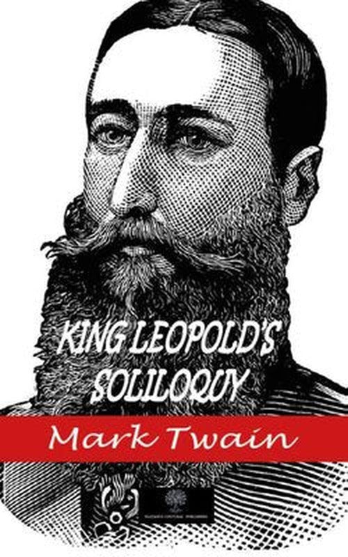 King Leopold's Soliloquy | Platanus Publishing