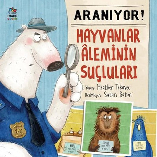 Aranıyor - Hayvanlar Aleminin Suçluları | İthaki Çocuk