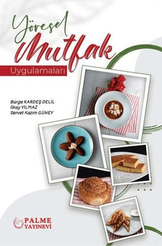 Yöresel Mutfak Uygulamaları | Palme Yayıncılık (Ciltsiz)