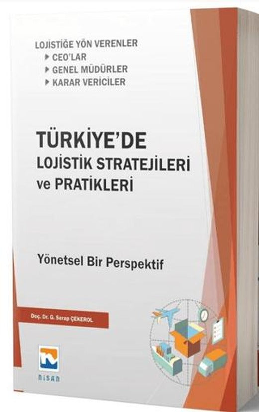 Türkiye'de Lojistik Stratejileri ve Pratikleri