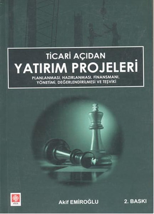 Ticari Açıdan Yatırım Projeleri | Ekin Basım Yayın (İnce Kapak)