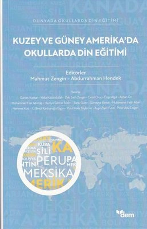 Kuzey ve Güney Amerika'da Okullarda Din Eğitimi - Dünyada Okullarda Din Eğitimi | Dem Yayınları (İnce Kapak)
