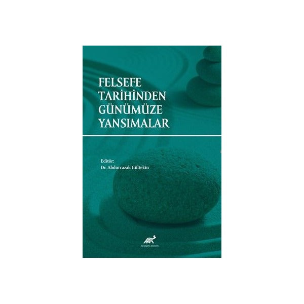 Felsefe Tarihinden Günümüze Yansımalar