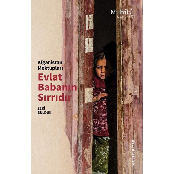 Evlat Babanın Sırrıdır - Afganistan Mektupları | Muhit Kitap (İnce Kapak)