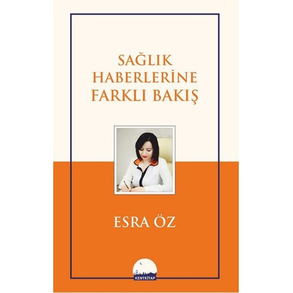Sağlık Haberlerine Farklı Bakış | Kent Kitap (Ciltsiz)