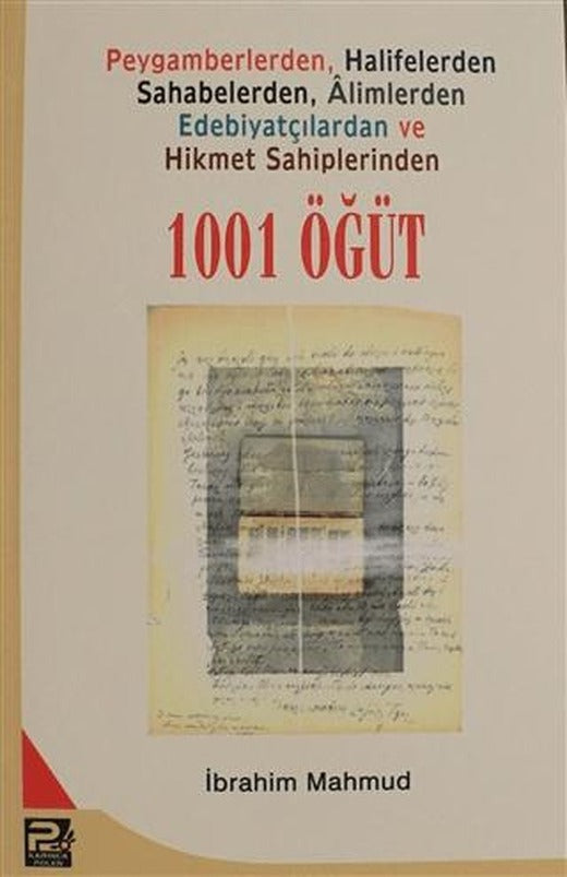 Peygamberlerden, Halifelerden, Sahabelerden, Alimlerden, Edebiyatçılardan ve Hikmet Sahiplerinden 1001 Öğüt | Karınca & Polen Yayınları (Ciltsiz)