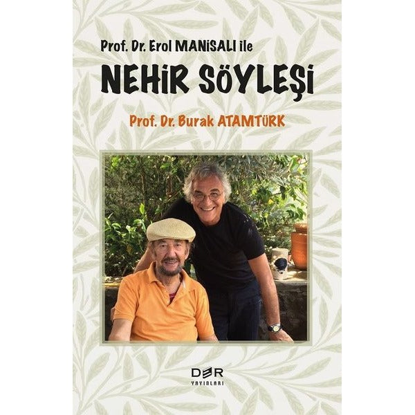 Prof. Dr. Erol Manisalı ile Nehir Söyleşi