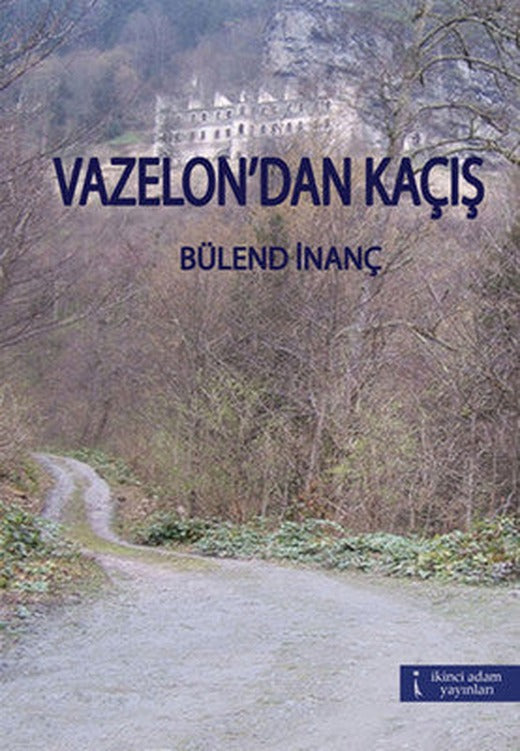 Vazelon'dan Kaçış | İkinci Adam Yayınları